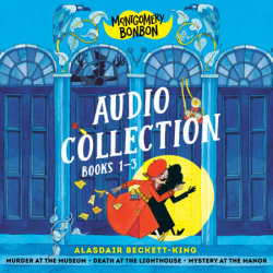 Montgomery Bonbon Audio Collection: Books 1-3
