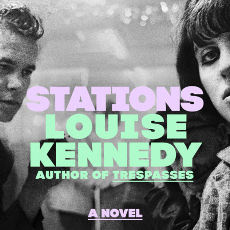 Stations by Louise Kennedy