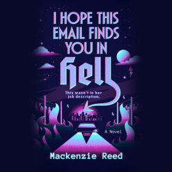 I Hope This Email Finds You in Hell