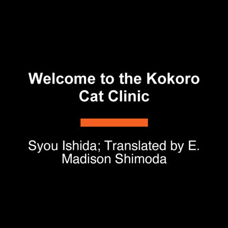 Welcome to the Kokoro Cat Clinic by Syou Ishida