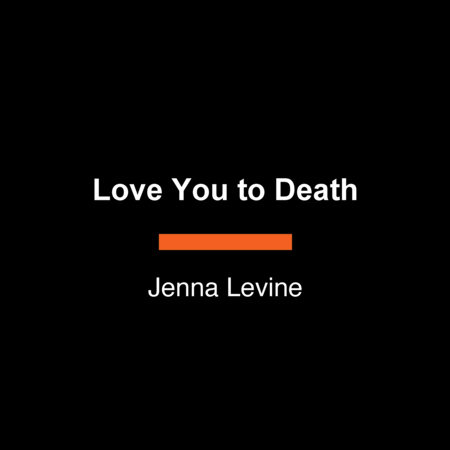 Love You to Death by Jenna Levine