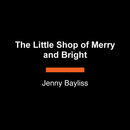 The Little Shop of Merry and Bright by Jenny Bayliss