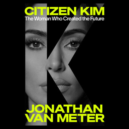 Citizen Kim by Jonathan Van Meter