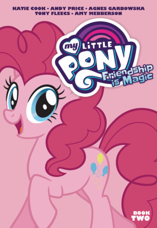 My Little Pony: Friendship is Magic Book Two by Katie Cook