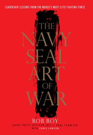 The Navy SEAL Art of War