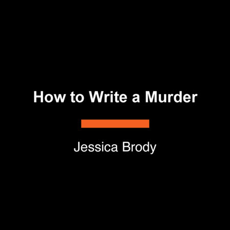 How to Write a Murder by Jessica Brody