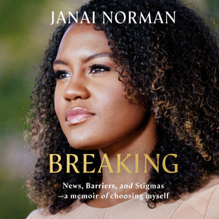 Breaking by Janai Norman