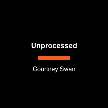 Ultra Real Food by Courtney Swan