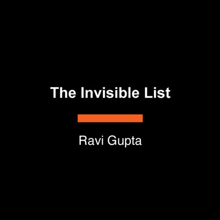 The Invisible List by Ravi Gupta