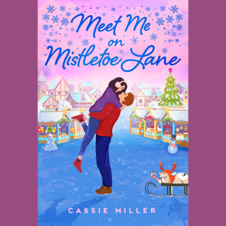 Meet Me on Mistletoe Lane by Cassie Miller