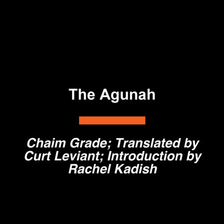 The Agunah by Chaim Grade