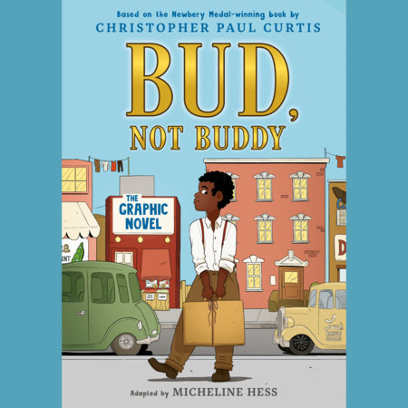 Bud, Not Buddy Graphic Novel by Christopher Paul Curtis