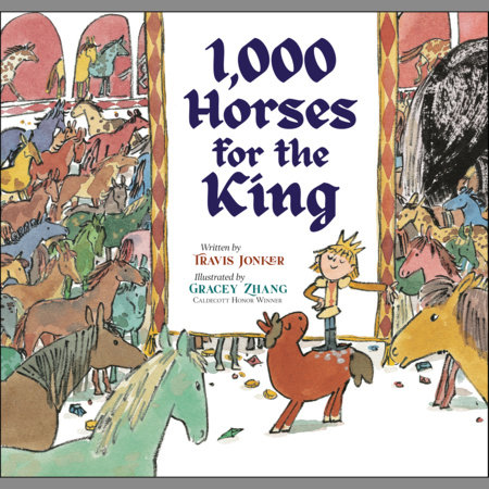 1,000 Horses for the King by Travis Jonker