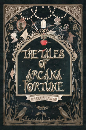 The Tales of Arcana Fortune by Hafsa A. Jawad