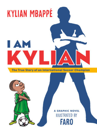 I Am Kylian by Kylian Mbappé