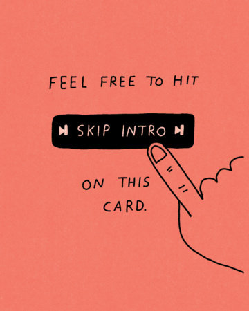 Humor Us Greeting Cards: Love - Feel free to hit SKIP INTRO (Pack of 6) by 