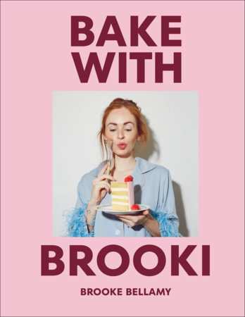 Bake with Brooki by Brooke Bellamy