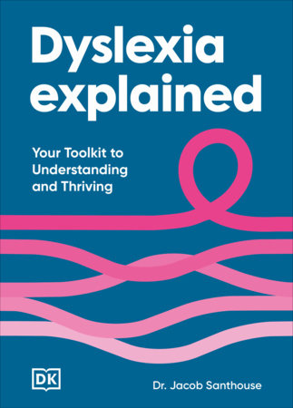 Dyslexia Explained by Jacob Santhouse