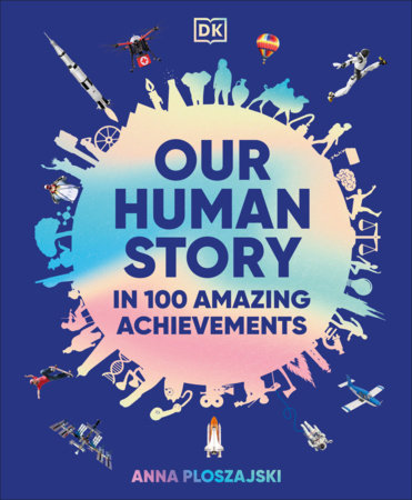 Our Human Story by Anna Ploszajski