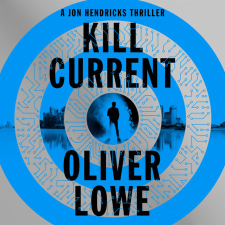 Kill Current by Oliver Lowe