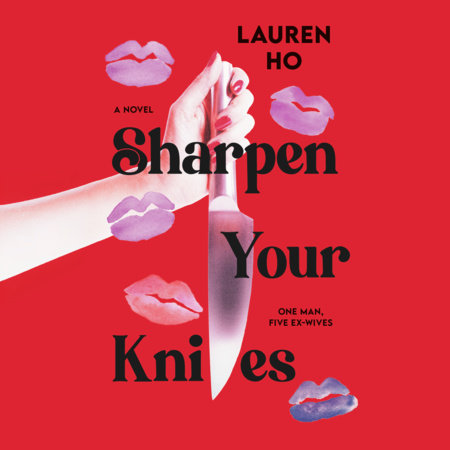 Sharpen Your Knives by Lauren Ho