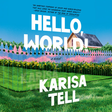 Hello, World! by Karisa Tell