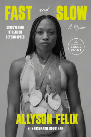 Fast and Slow by Allyson Felix