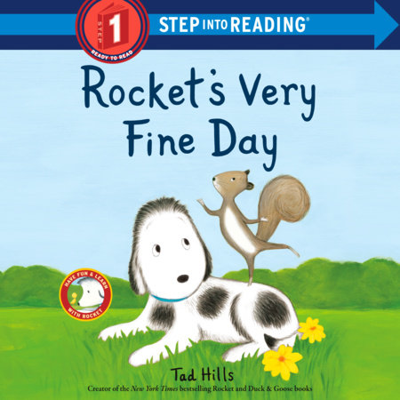 Rocket's Very Fine Day by Tad Hills