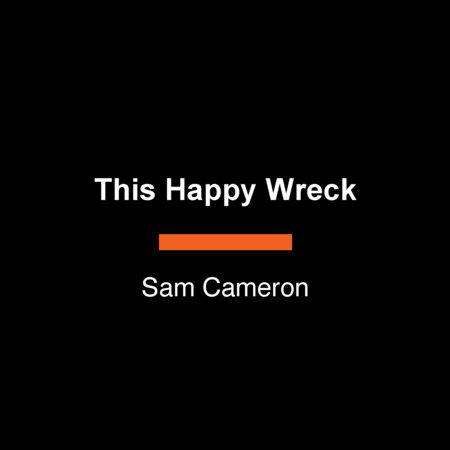 This Happy Wreck by Sam Cameron