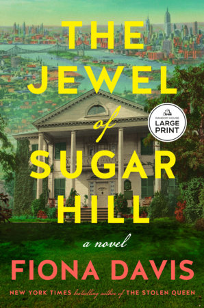 The Jewel of Sugar Hill by Fiona Davis