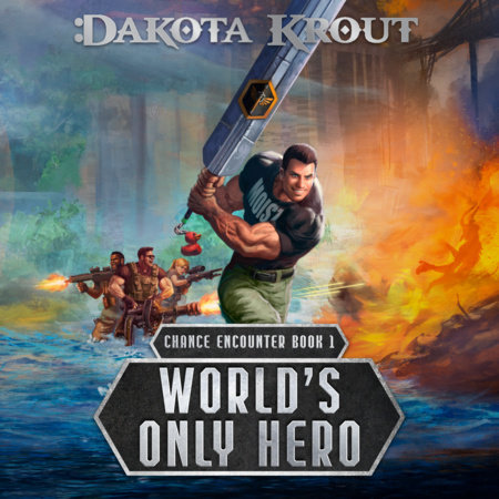 World's Only Hero by Dakota Krout