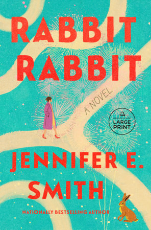Rabbit Rabbit by Jennifer E. Smith