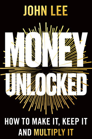 Money Unlocked by John Lee