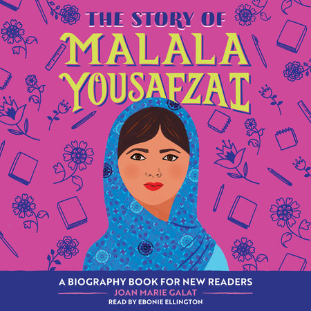 The Story of Malala Yousafzai by Joan Marie Galat