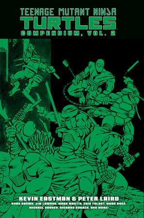 Teenage Mutant Ninja Turtles Compendium, Vol. 2 by Kevin Eastman and Peter Laird