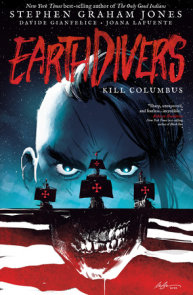 Earthdivers, Vol. 1: Kill Columbus