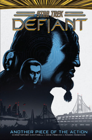 Star Trek: Defiant, Vol. 2: Another Piece of the Action by Christopher Cantwell