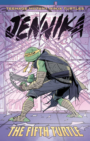 Teenage Mutant Ninja Turtles: Jennika--The Fifth Turtle by Tom Waltz, Brahm Revel and Ronda Pattison
