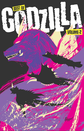 Best of Godzilla, Vol. 2 by Duane Swierczynski and Chris Mowry