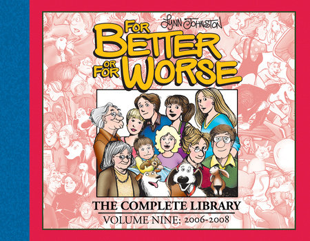 For Better or For Worse: The Complete Library, Vol. 9 by Lynn Johnston