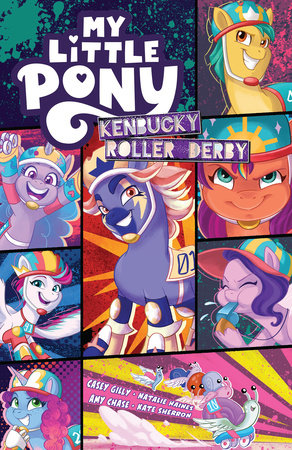 My Little Pony: Kenbucky Roller Derby by Casey Gilly and Amy Chase