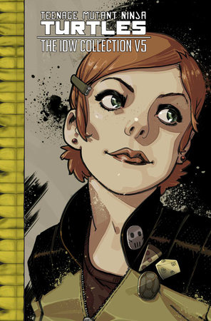 Teenage Mutant Ninja Turtles: The IDW Collection Volume 5 by Kevin Eastman and Tom Waltz