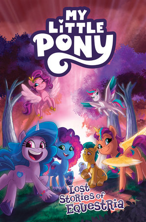 My Little Pony: Lost Stories of Equestria by Christina Rice