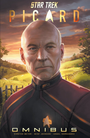 Star Trek: Picard Omnibus by Kirsten Beyer and Mike Johnson