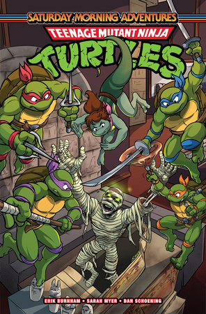 Teenage Mutant Ninja Turtles: Saturday Morning Adventures, Vol. 6 by Erik Burnham