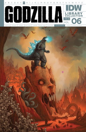 Godzilla Library Collection, Vol. 6 by Cullen Bunn, Joshua Hale Fialkov, James Stokoe and Bob Eggleton