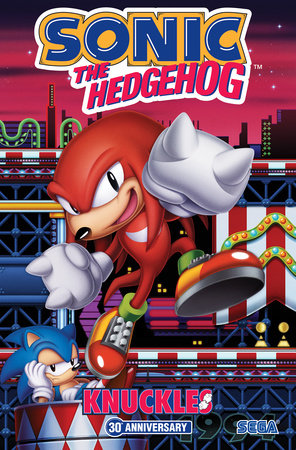 Sonic the Hedgehog: Knuckles 30th Anniversary by Ian Flynn