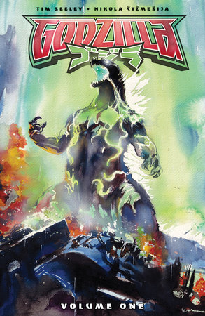 Godzilla [Kai-Sei Era]: End of the Reign by Tim Seeley