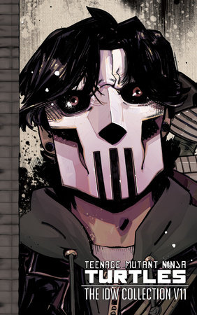 Teenage Mutant Ninja Turtles: The IDW Collection Volume 11 by Kevin Eastman and Tom Waltz