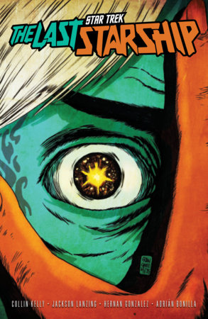 Star Trek: The Last Starship, Vol. 2 by Collin Kelly and Jackson Lanzing